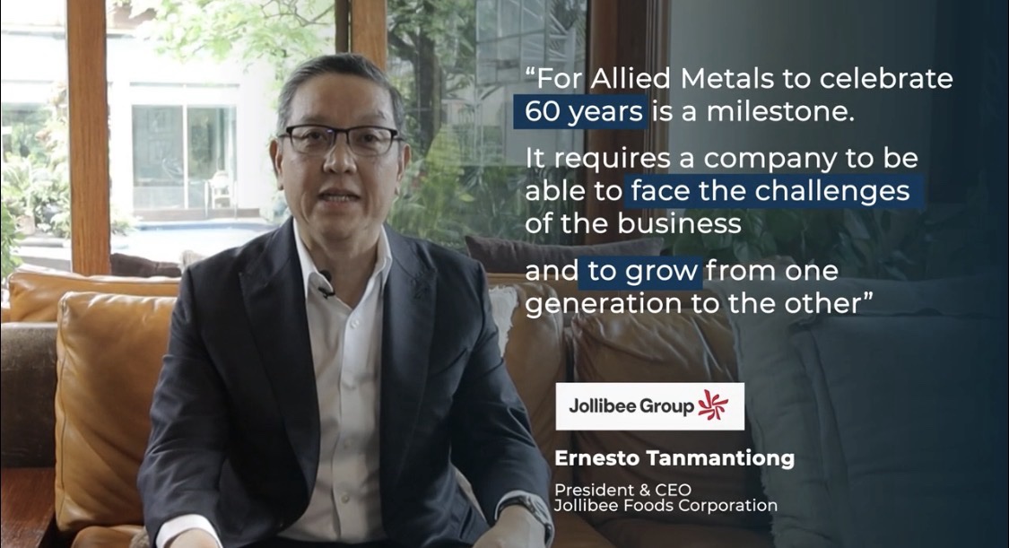 Jollibee Foods Corporation 60-year milestone testimonial for Allied Metals from Ernesto Tanmantiong